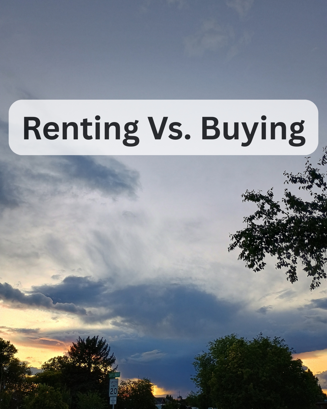 Renting Vs. Buying