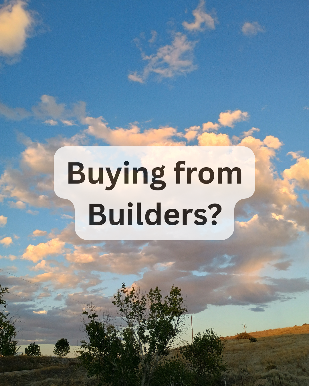 Buying from Builders